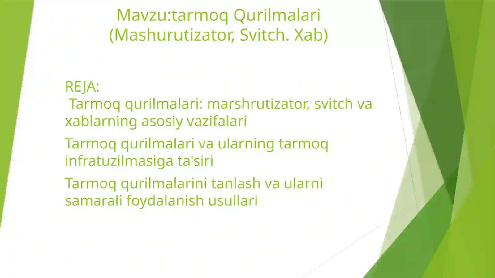 Tarmoq Qurilmalari (Mashurutizator, Svitch.Xab) 2