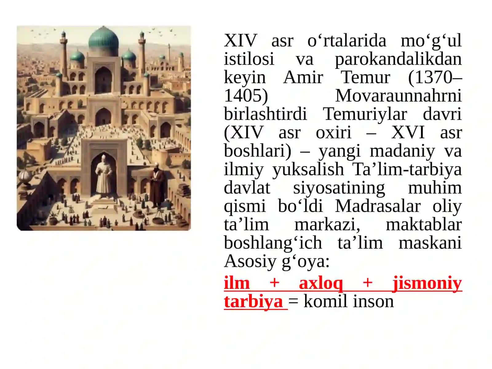 XIV asrning ikkinchi yarmi va XVI asrda Movaraunnahrda tarbiya, maktab va pedagogik fikrlar rivoji. XVII asrdan XIX asrning yarmigacha tarbiya, maktab va pedagogik fikrlar rivoji 2