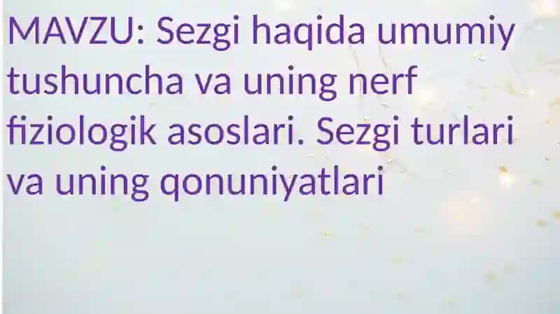 Sezgi haqida umumiy tushuncha va uning nеrffiziologik asoslari 2
