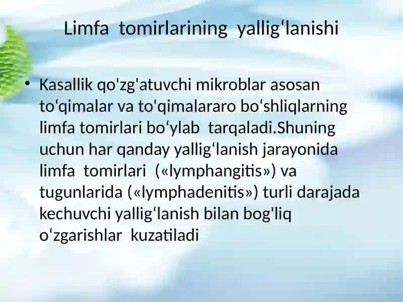 Limfa tugunlari,qon va limfa tomirlari yiringli yallig’lanish kasalliklari: limfadenit,limfangit,  t 2