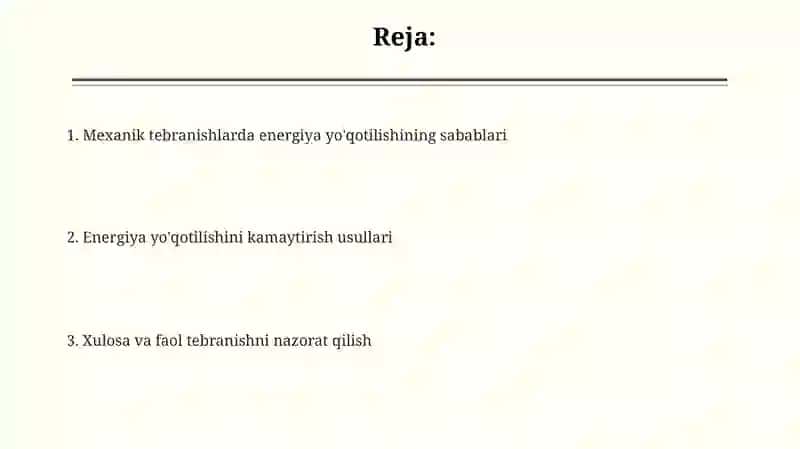 Mexanik tebranishlarda energiya yo'qotish sabablari va ularni kamaytirish usullari 2