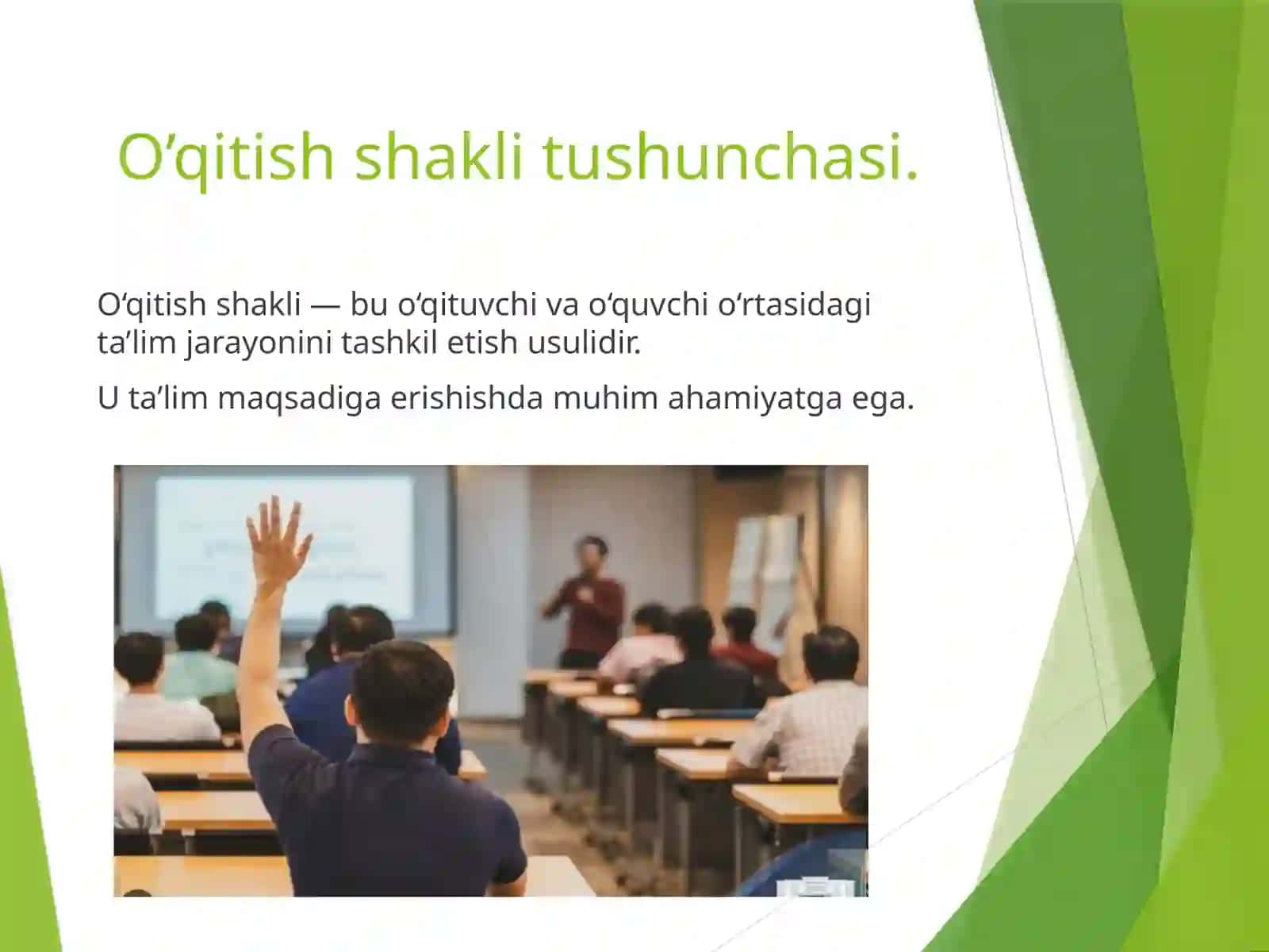 Ta’lim tizimida o’qitishning asosiy shakllari 2