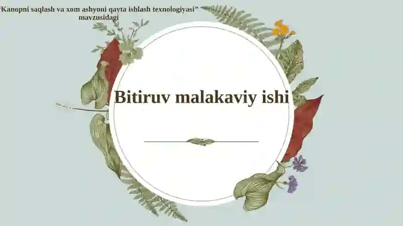 Kanopni saqlash va xom ashyoni qayta ishlash texnologiyasi 2