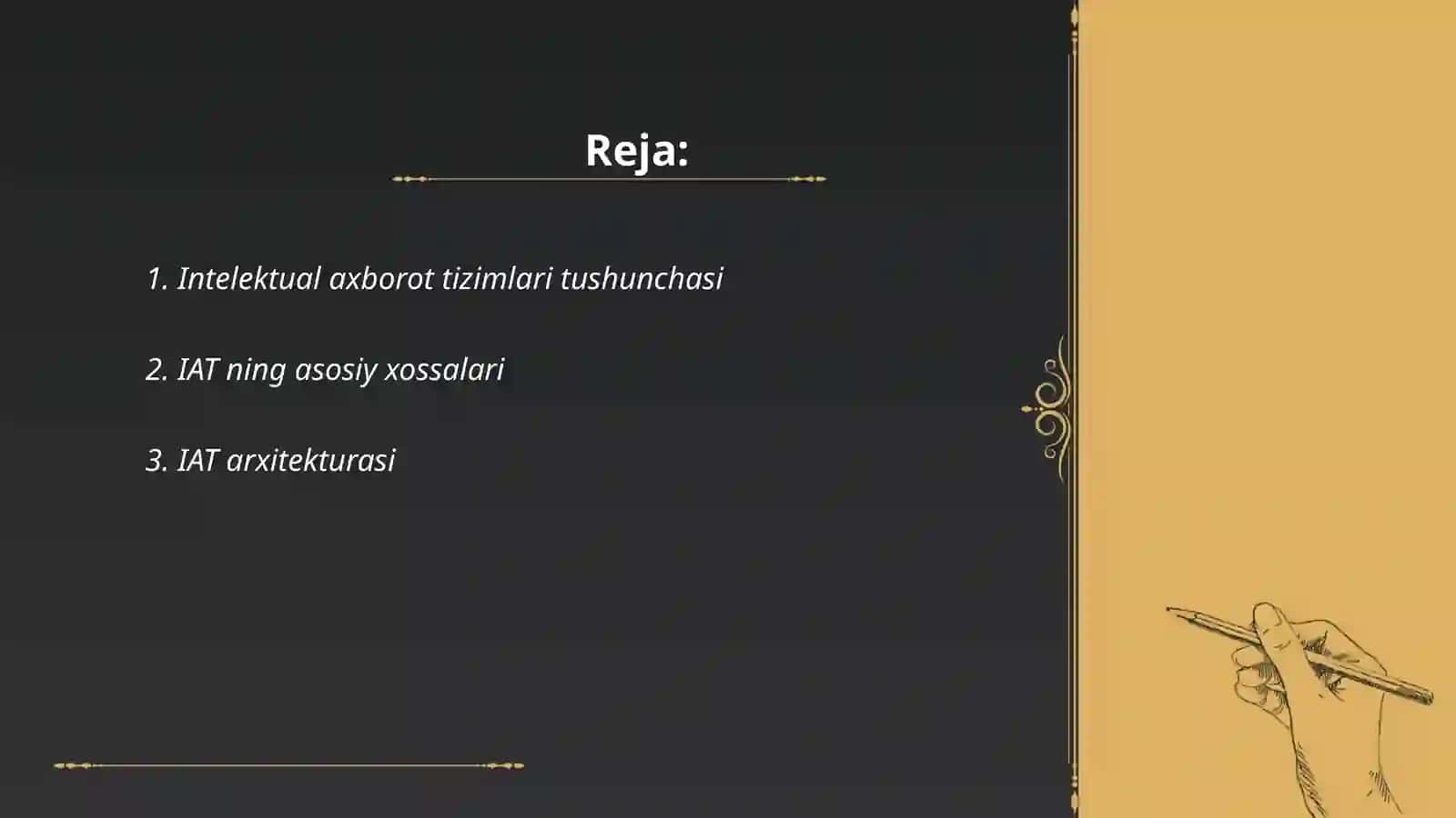 Intelektli axborot tizimlari (IAT) Asosiy xossalari 2