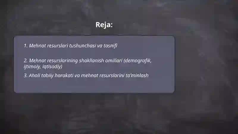 Mehnat resurslarining shakillanishi va ulardan foydalanish 2