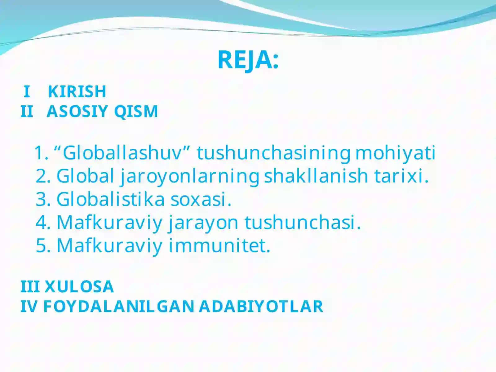 Glloballashuvning shart-sharoitlari,mafkuraviy jarayon tushunchasi 2