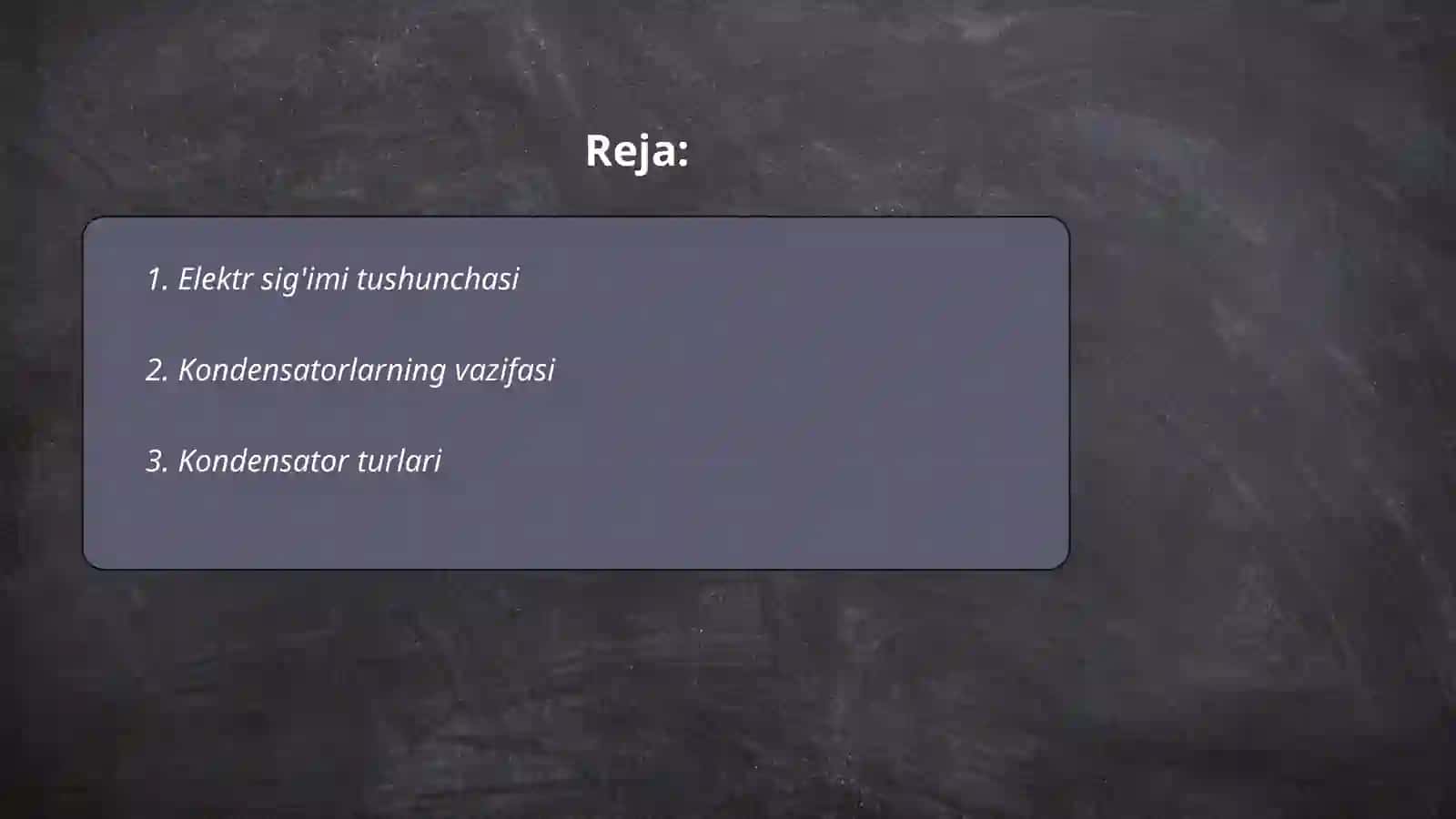 Elektr sig'imi. Kondensatorlar 2
