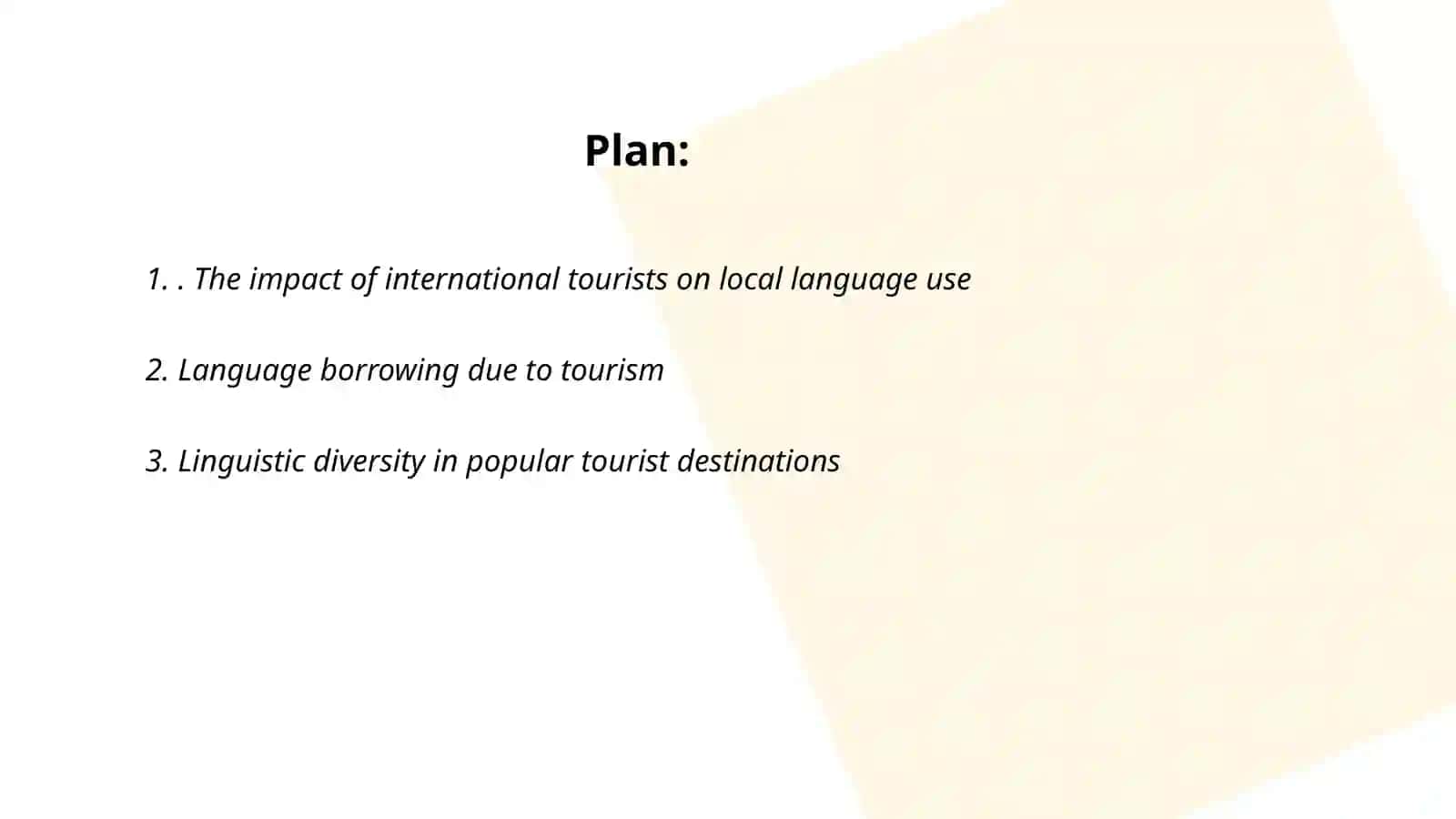 Language change and the factors that influence it: tourism 2