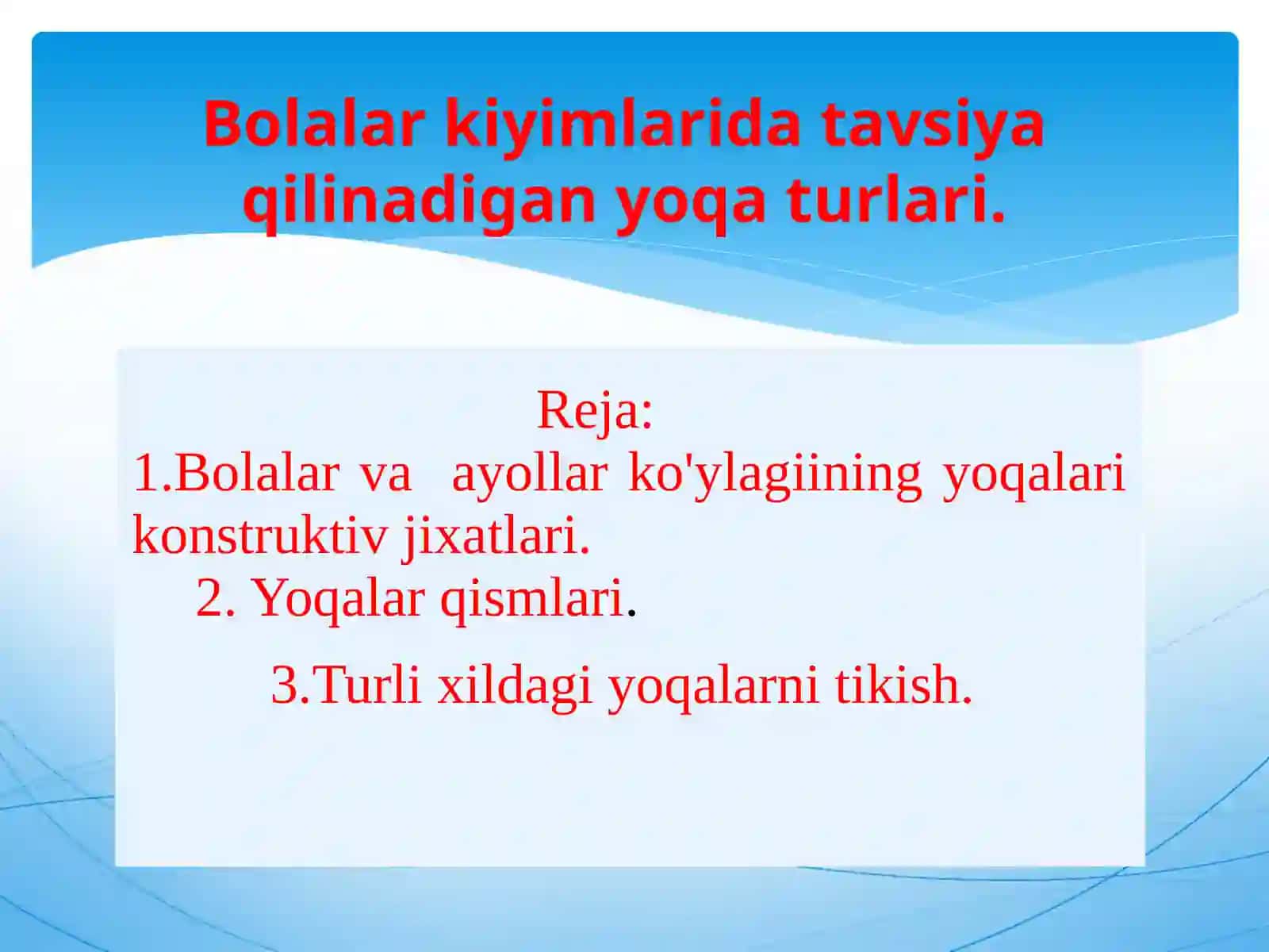tikuvchilik gazlamalardan foydalanib qizchalarko’ylaginibichish va tikish jarayoni bo’yicha dars ishl anmasi 2