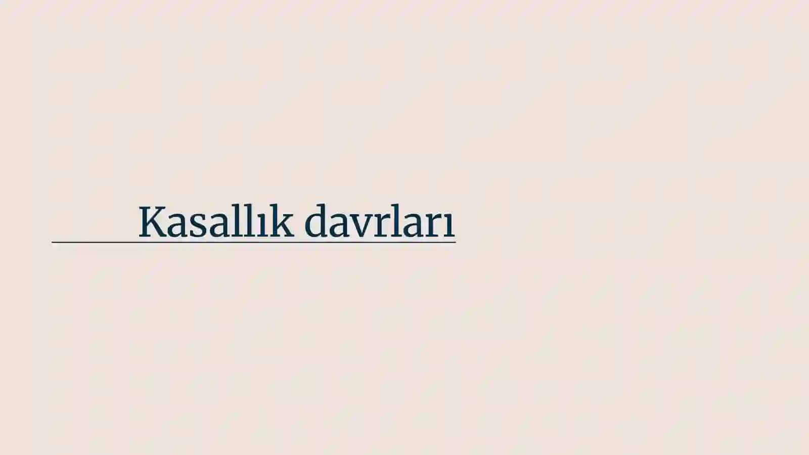Kasallık davrları 2
