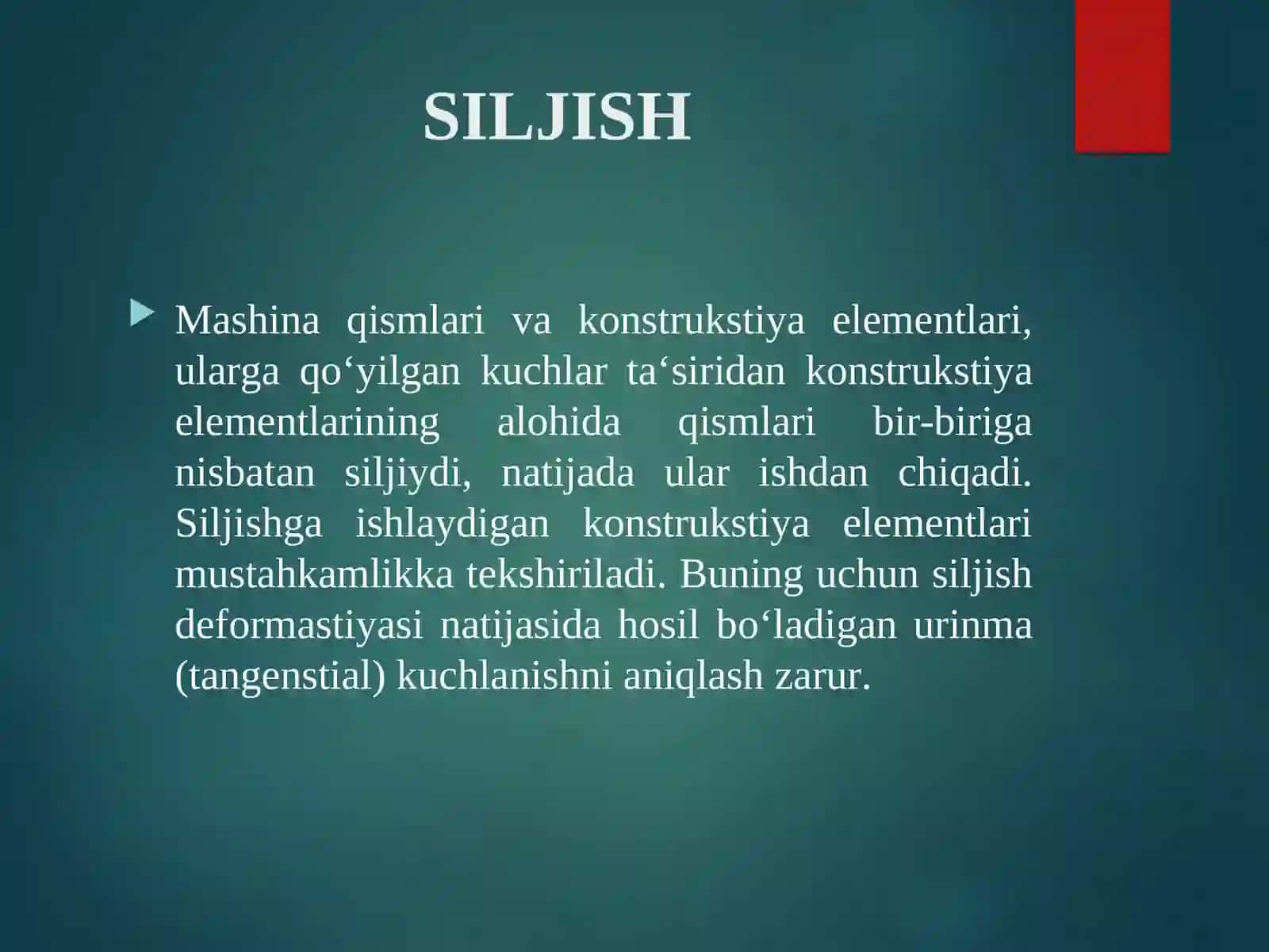 SILJISH. SOF SILJISH. BURALISH. ASOSIY TUSHUNCHA. BUROVCHI MOMENT. VALNING BURALISHDAGI MUSTAHKAMLIK SHARTI 2