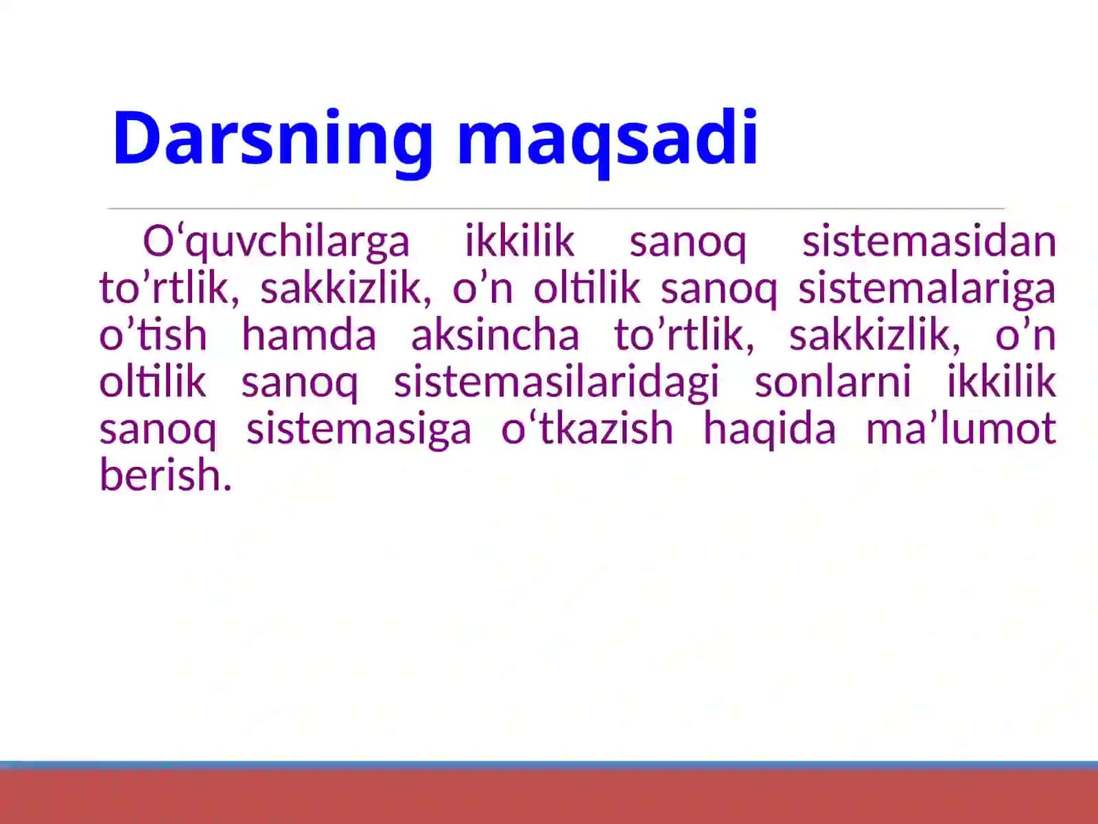 "Ikkilik sanoq sistemasidagi sonlarni boshqa sanoq sistemalarida tasvirlash" mavzusidagi taqdimot 2