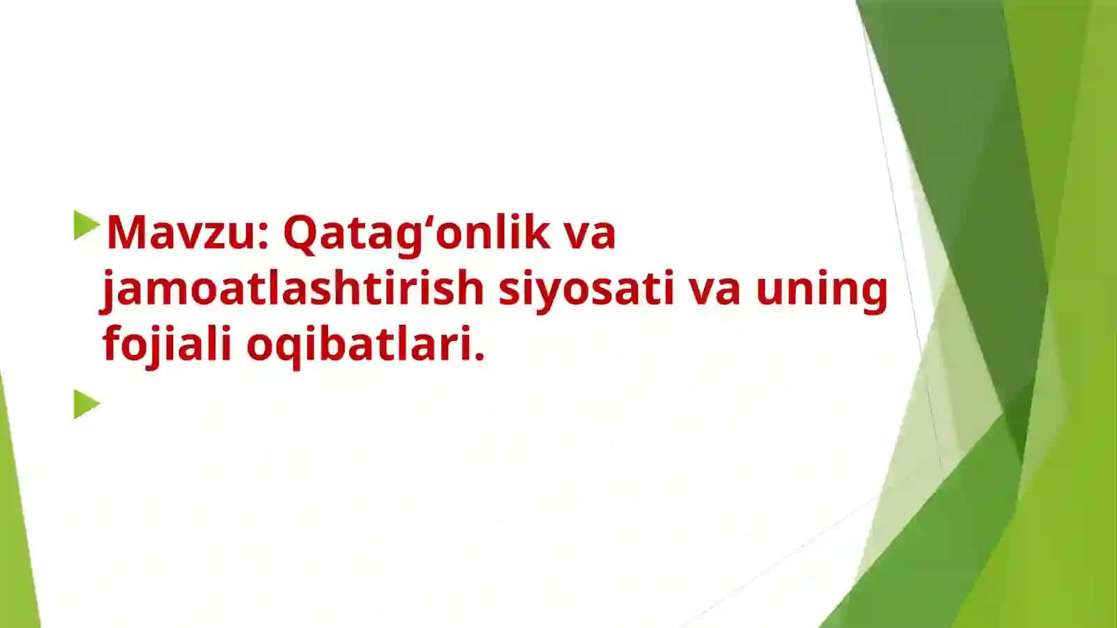 Qatagʻonlik va jamoatlashtirish siyosati 2