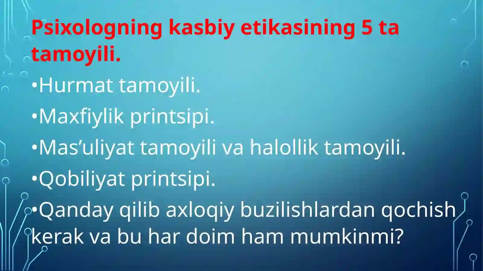Psixologning ologning kasbiy-etikaviy tamoyillari 2