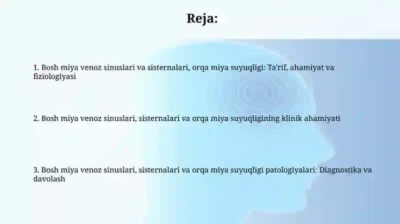 Bosh miya pardalarining vena boshliqlari va sisternalari. Orqa miya suyugligi 2
