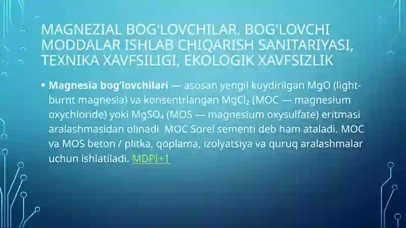 Magnezial bog'lovchilar. Bog'lovchi moddalar ishlab chiqarish sanitariyasi, texnika xavfsiligi, ekologik xavfsizlik 2