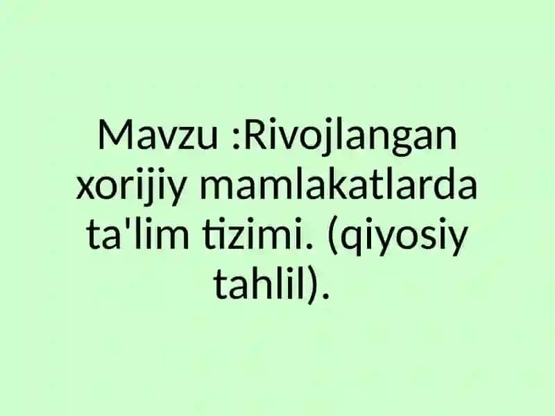 Rivojlangan xorijiy mamlakatlarda ta'lim tizimi 2