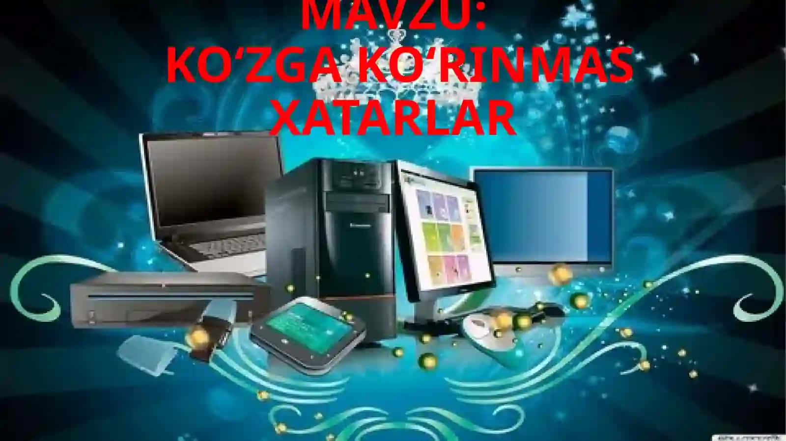 KO‘ZGA KO‘RINMAS XATARLAR 2