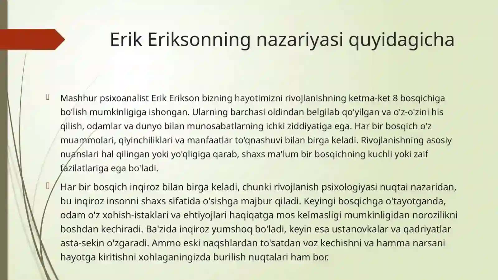 Erik Eriksonning inson rivojlanining 8 bosqichi nazariyasi 2