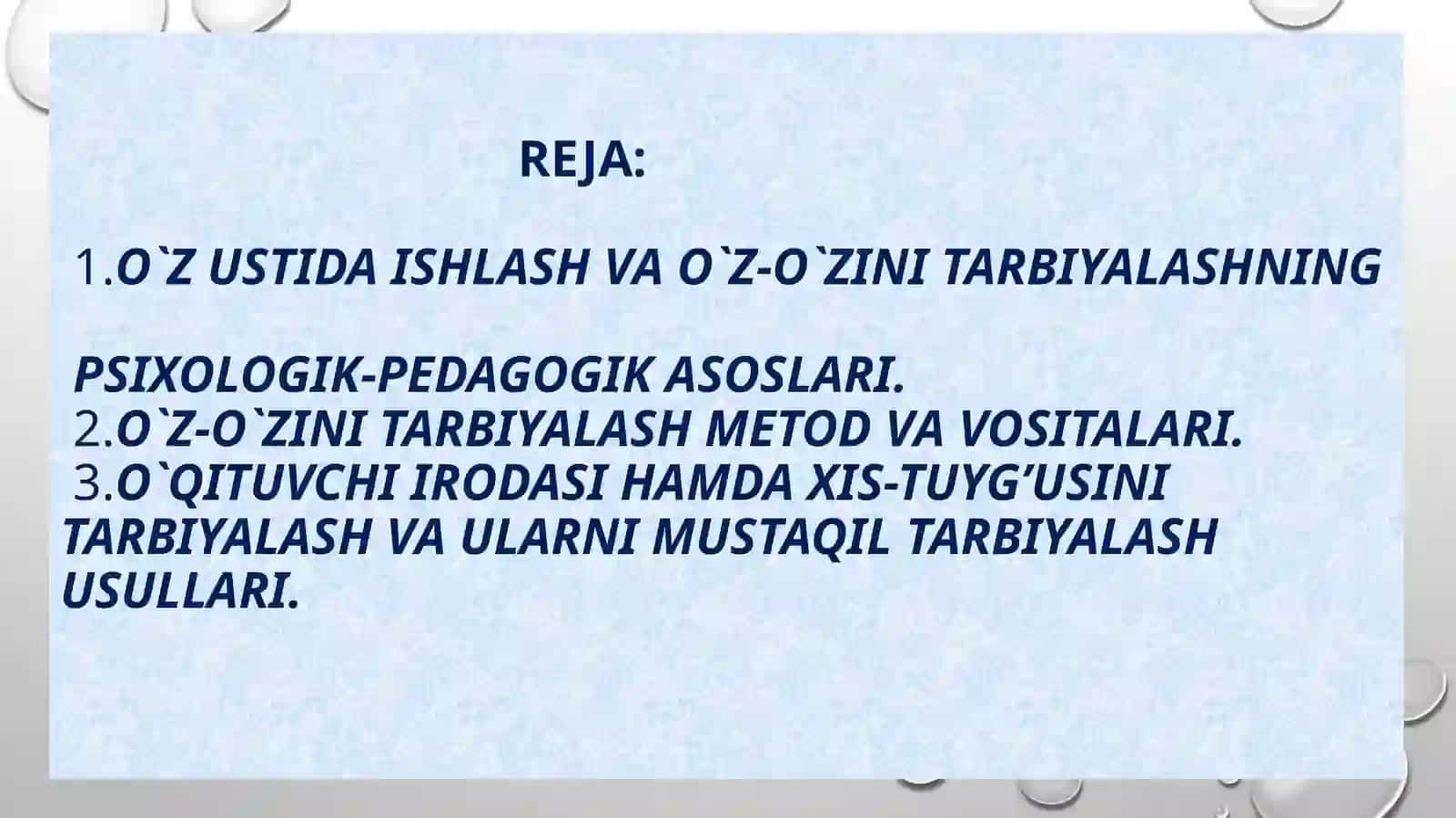 O’z-o’zini tarbiyalash va o’z ustida ishlash. Pedagogik tajribani to’plash tizimi 2
