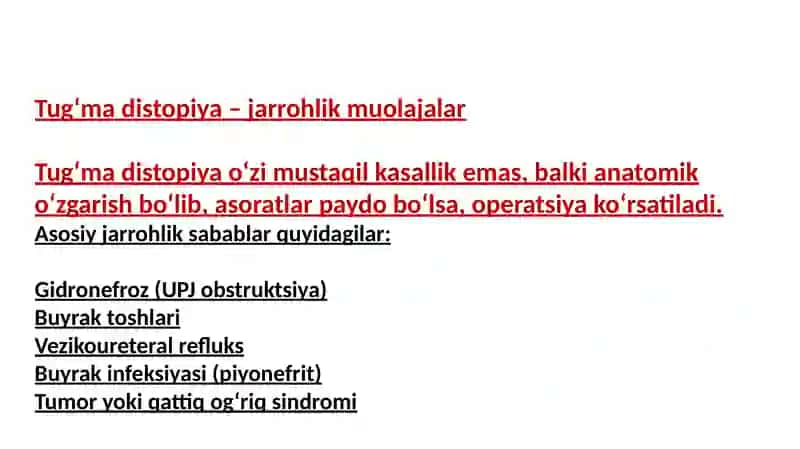 Buyraklarning tug'ma va orttirilgan distopiyasi, taqasimon buyrak va ularni operativ davolash uslublari 2
