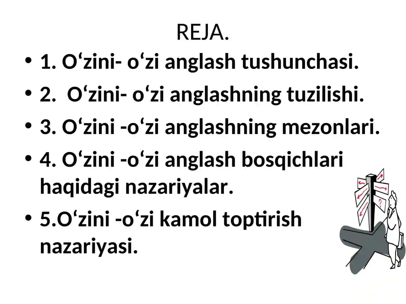 Shaxsnio‘zinio‘zi anglashi.Shaxsni o‘zini o‘zi kamol toptirishi 2