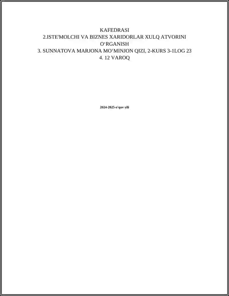 ISTЕ'MOLCHI VA BIZNES XARIDORLAR XULQ ATVORINI OʻRGANISH 2