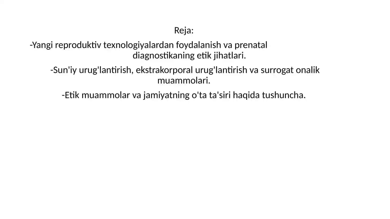 Yangi reproduktiv texnologiyalarni qoʻllash va prenatal diagnostikaning etik jihatlar 2