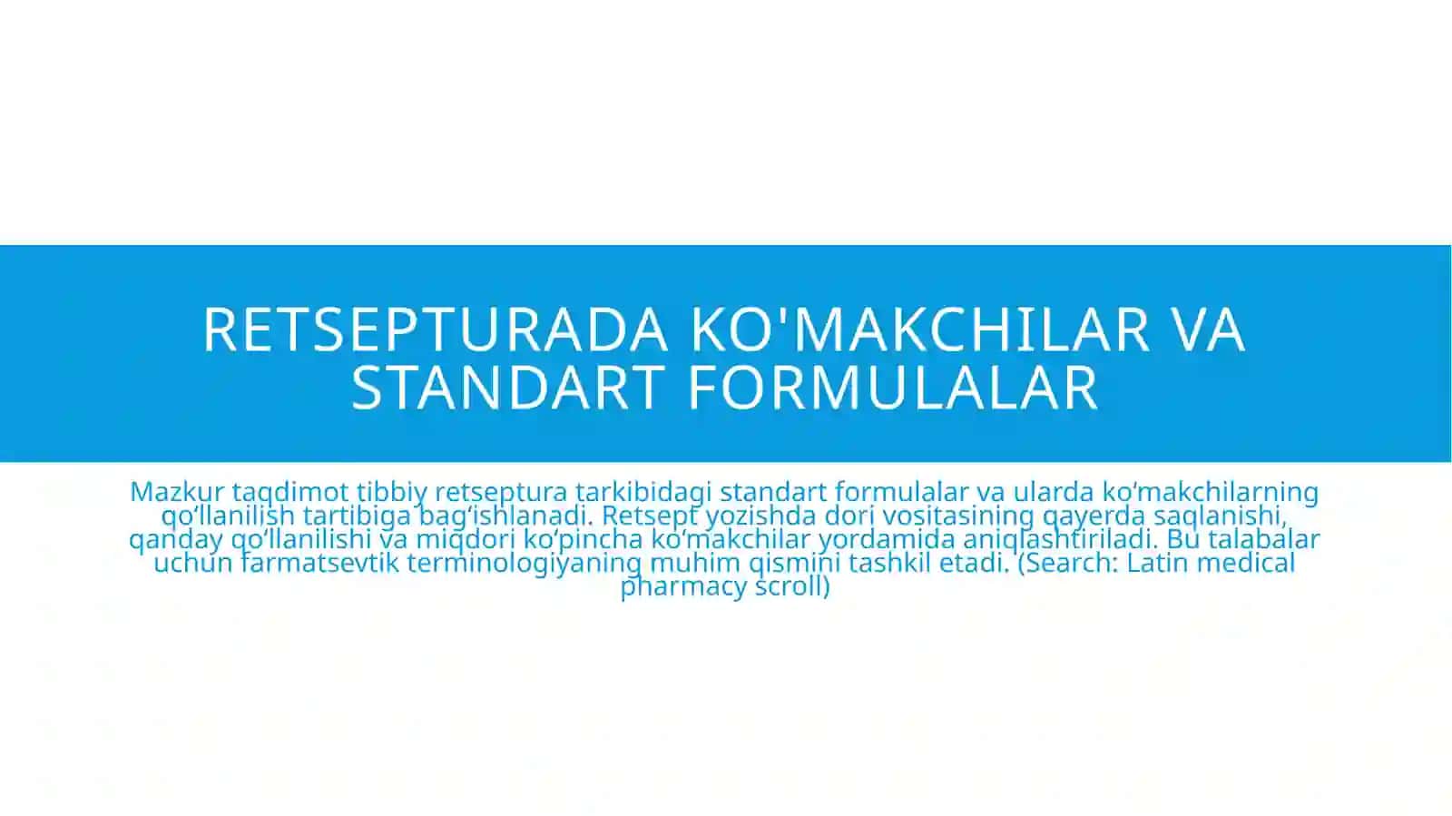 11-mavzu: Standart retseptura formulirovkalarida ko‘makchilar 2