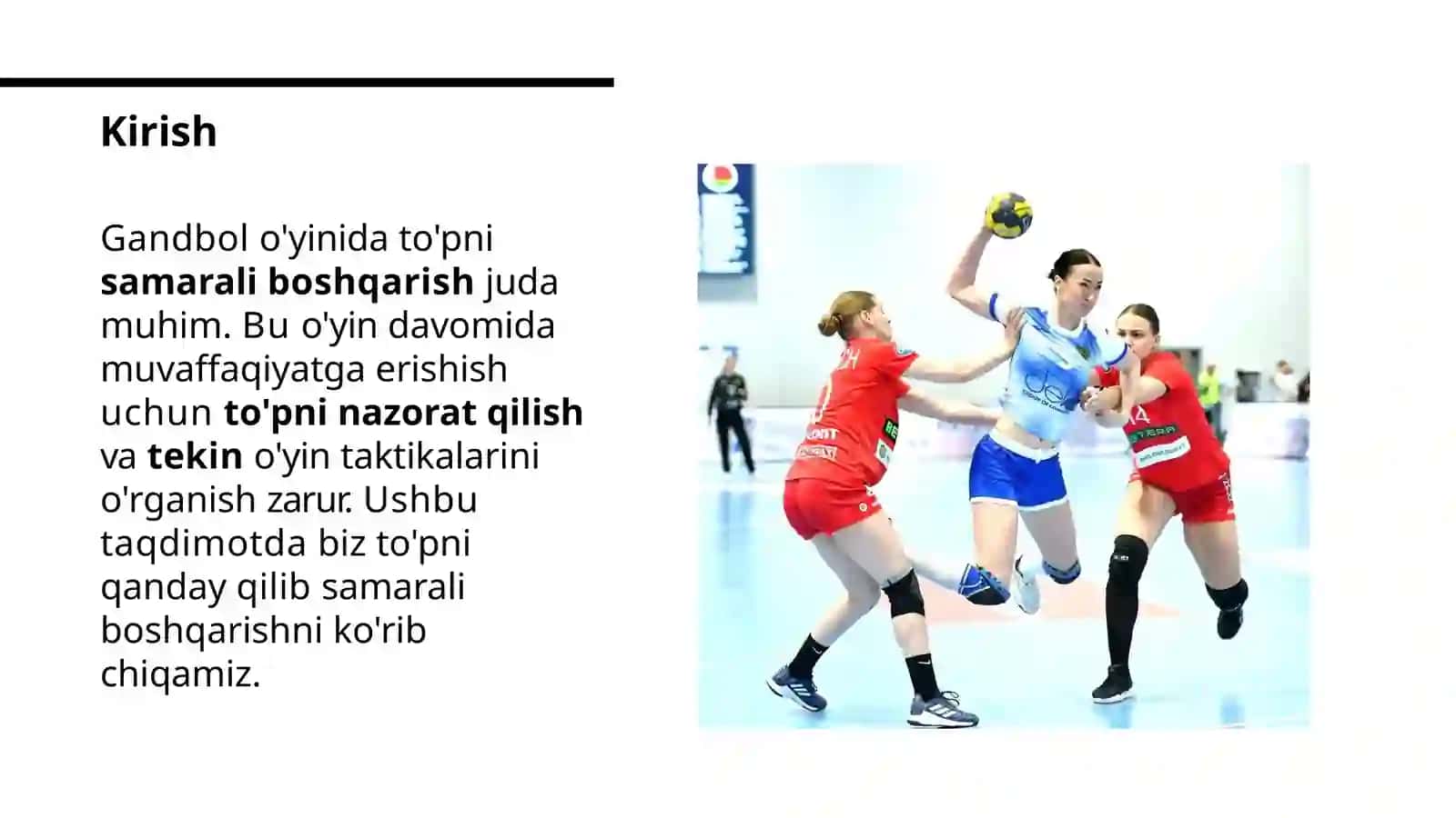 Gandbol o'yinida to'pni boshqarish texnikasini o'rganish 2