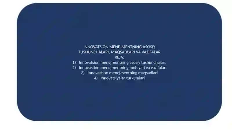 Innovatsion Menejmentning Asosiy Tushunchalari, Maqsadlari va Vazifalar 2