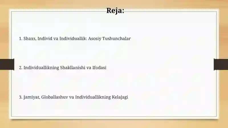 Shaxs, Individ va Individuallik: Asosiy Tushunchalar 2