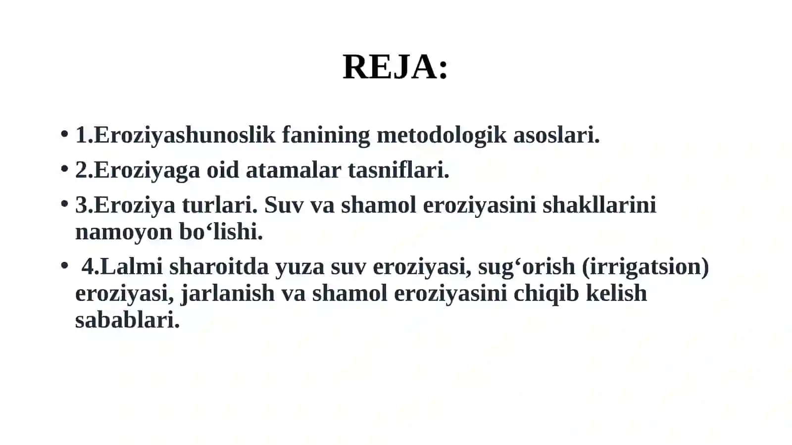 Tuproq eroziyasi va uning kelib chiqish sabablari va turlari 2
