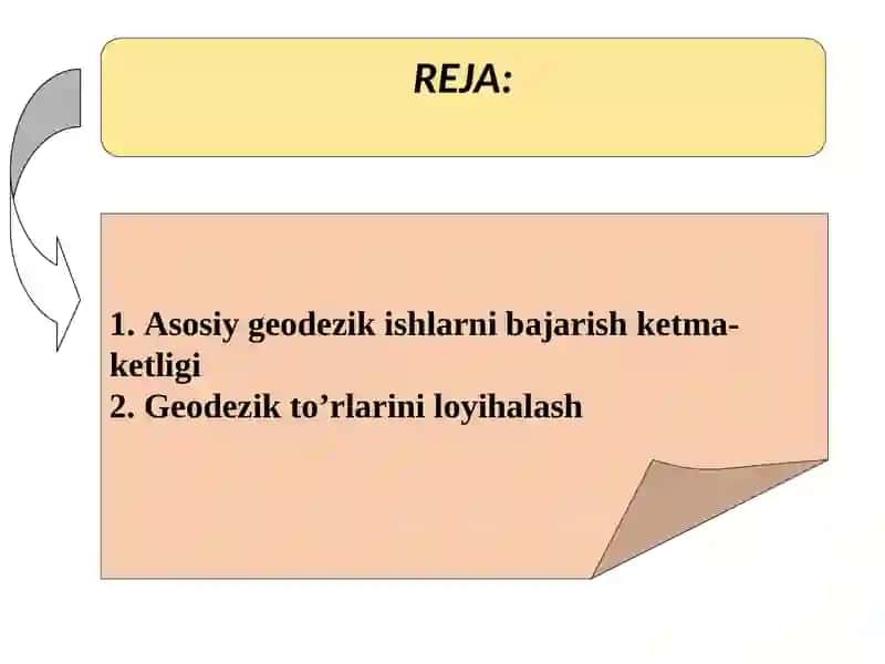 Asosiy geodezik ishlarni bajarish ketma – ketligi, geodezik to‘rlarini loyihalash 2