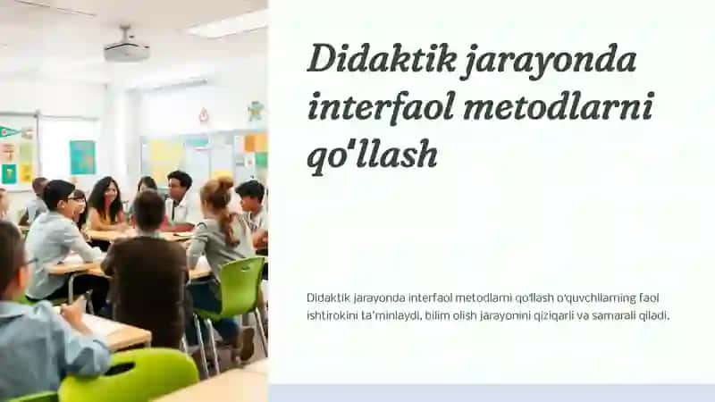 Didaktik jarayonda interfaol metodlarni qoʻllash 2