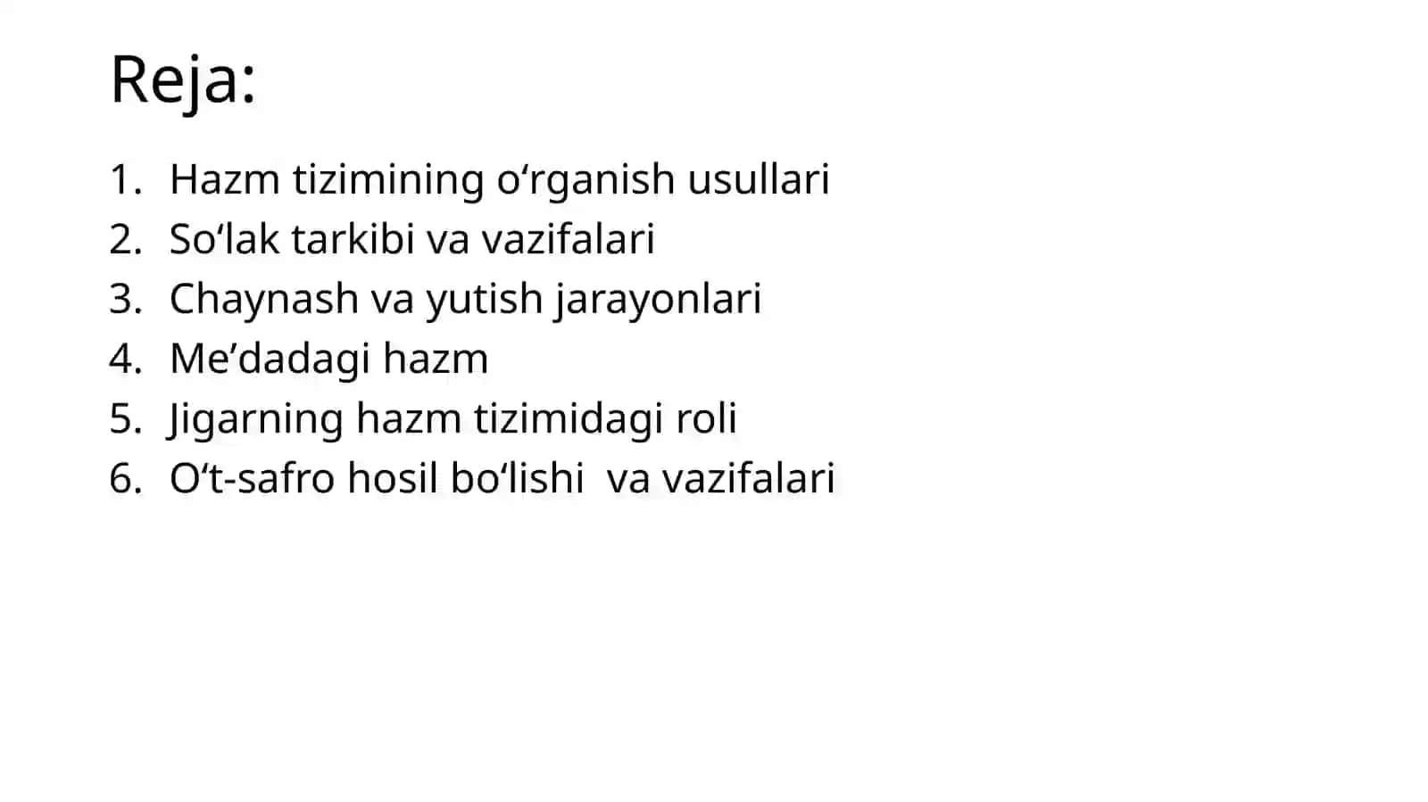Hazmtizimi faoliyatinioʻrganishusullari.Ogʻizboshligʻivameʼdadaovqat hazmboʻlishi.Jigarninghazm jarayonidagiroli.Oʻtningxossalari 2