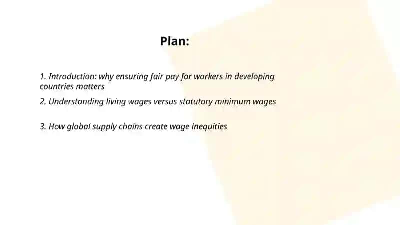 How we can ensure that workers in developing countries are paid fairly for the goods and services we import 2