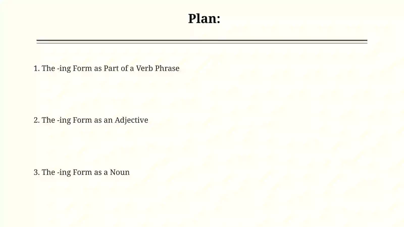 The -ing Form as a Part of a Verb Phrase 2