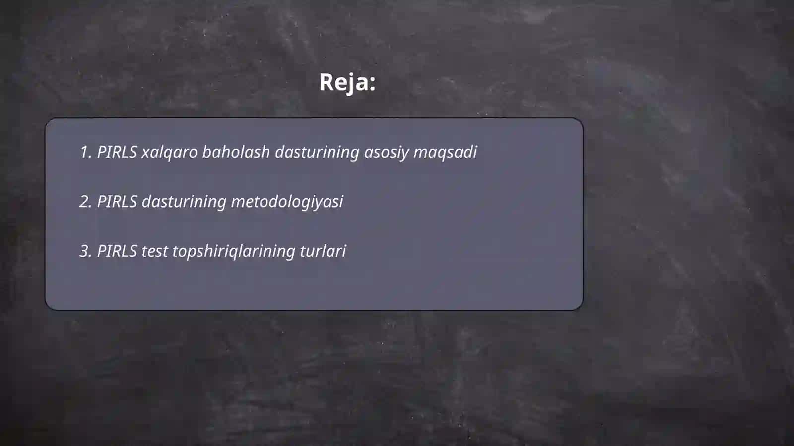 PIRLS xalqaro baholash dasturi mazmun va mohiyati 2