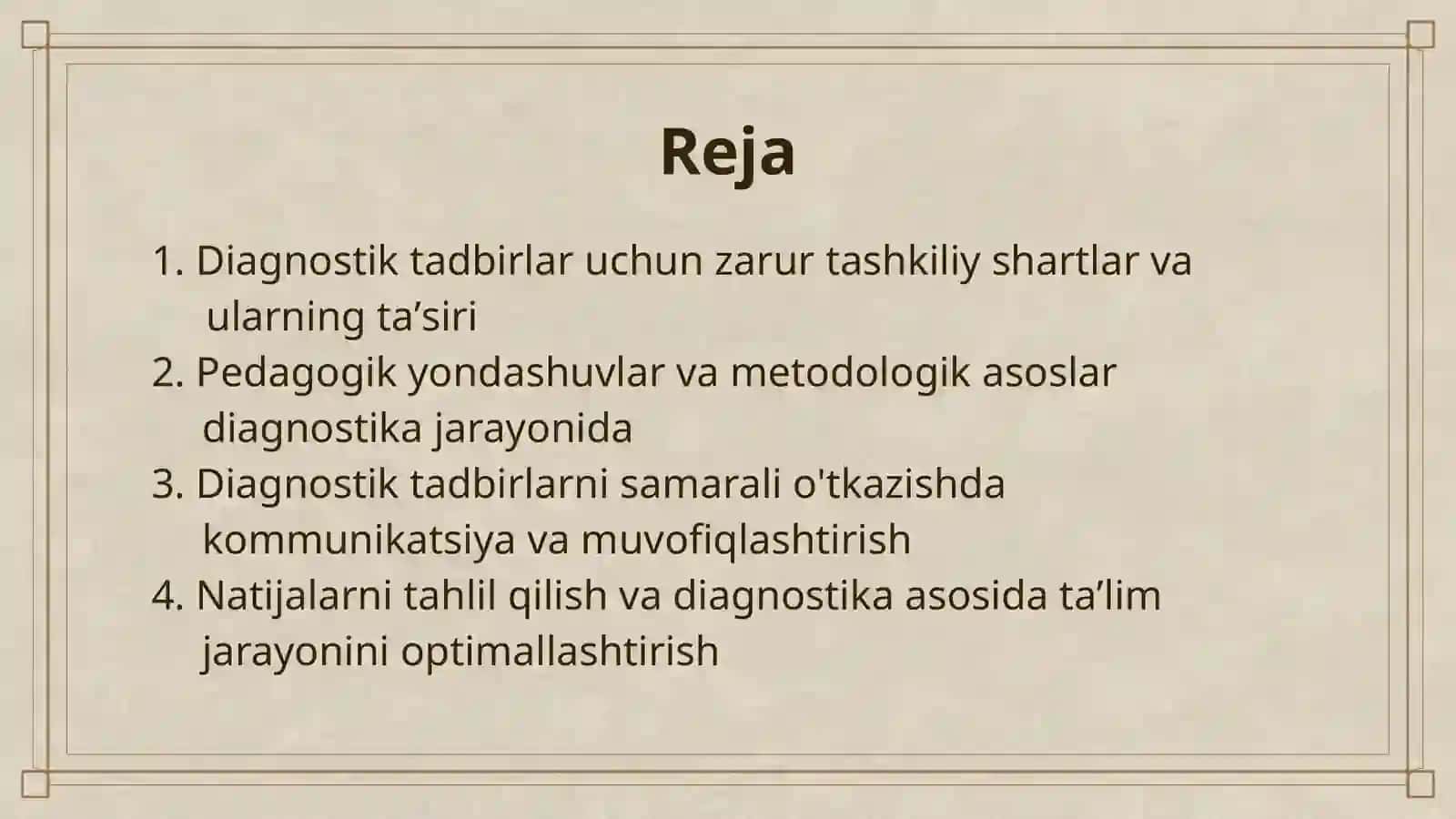 DIAGNOSTIK TADBIRLARNI O'TKAZISHGA QO‘YILADIGAN TASHKILIY-PEDAGOGIK TALABLAR 2