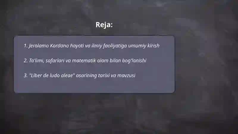 Jerolamo Kordano hayoti va ijodi bilan tanishish ( kombinatorikaga qòshgan hissalari ) 2