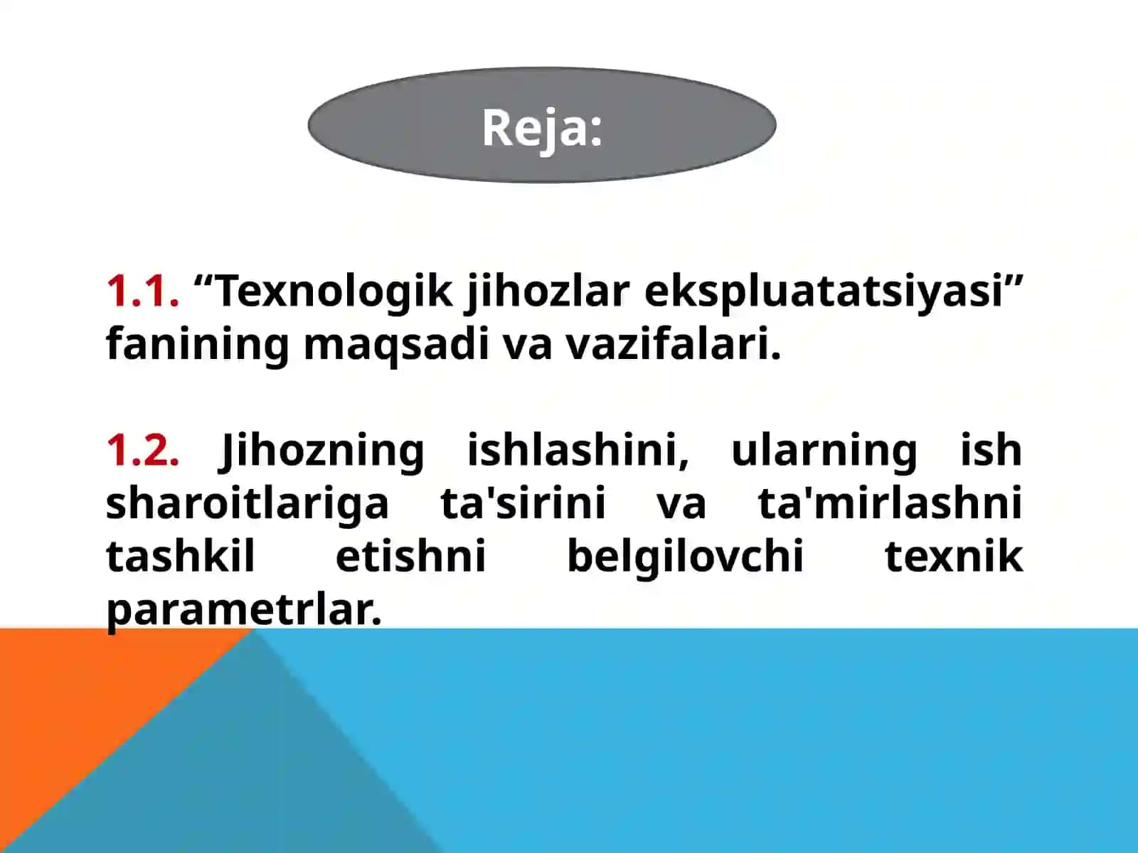 Texnologik jihozlar ekspluatatsiyasi”  fanining maqsadi va vazifalari 2