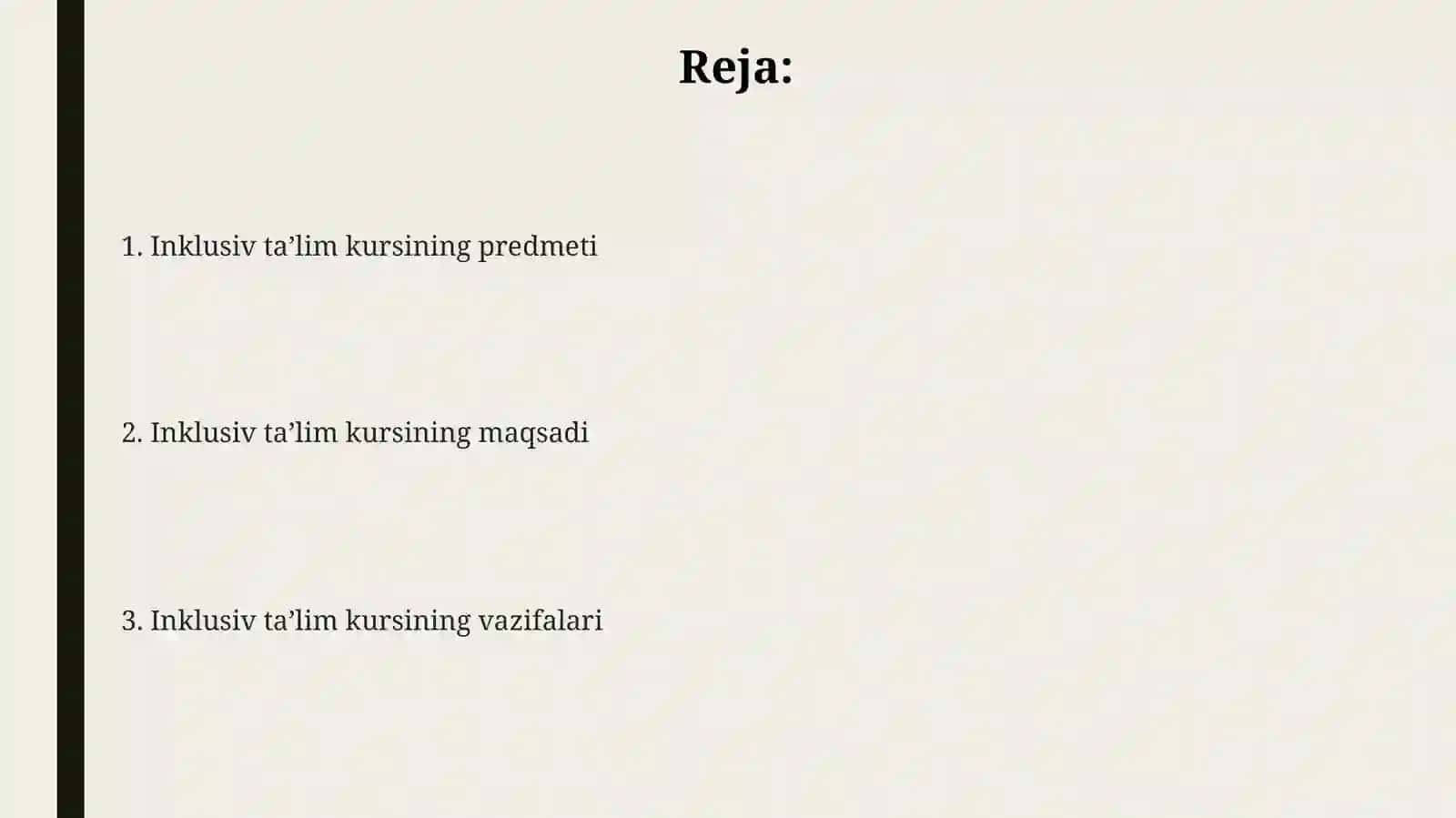 Inklyuziv ta'lim kursining predmeti, maqsadi va vazifalari 2