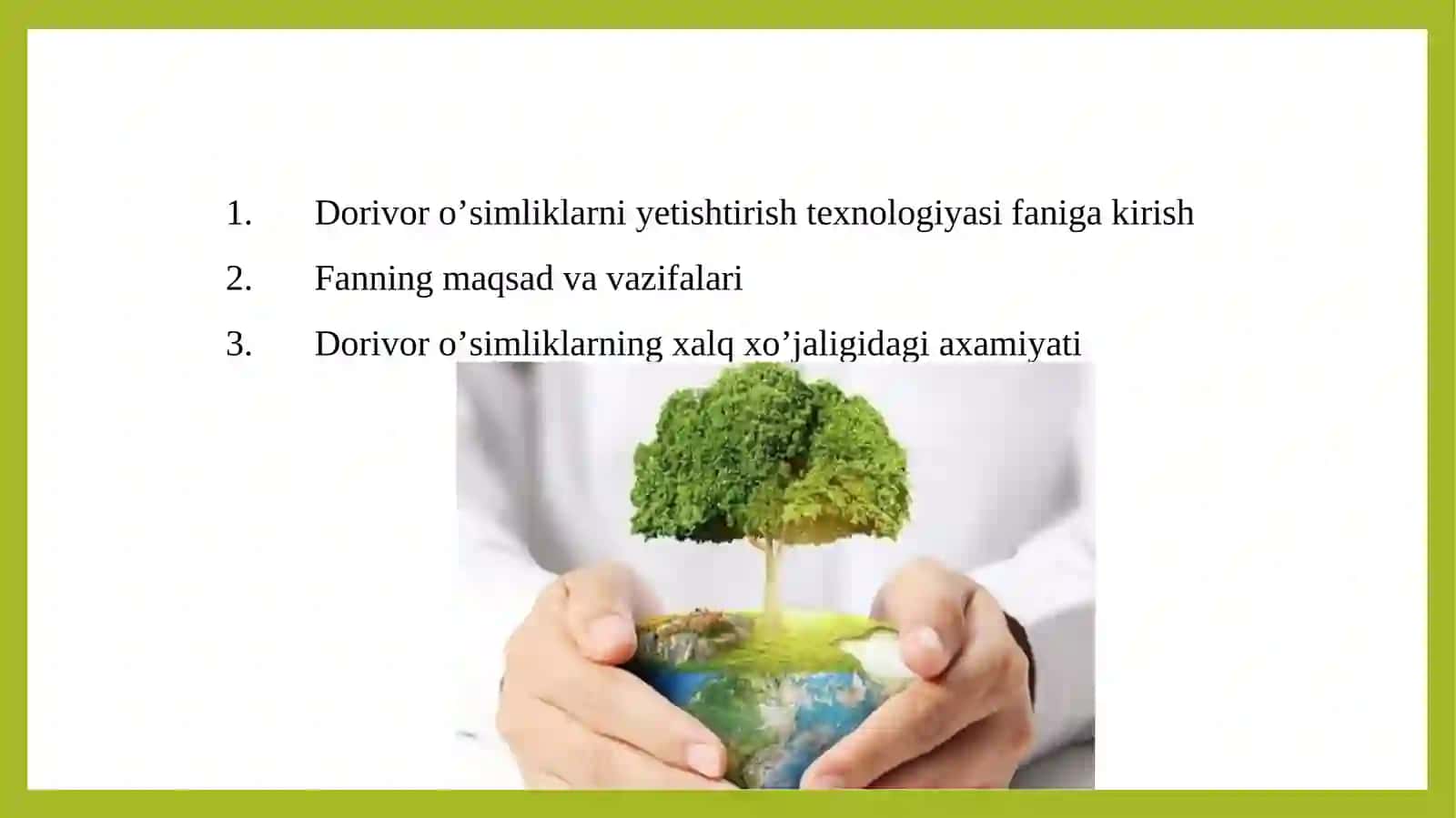 Dorivor o’simliklarni yetishtirish texnologiyasi faniga kirish 2