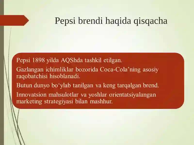 Pepsi brendi raqobat muhiti, maqsadli auditoriyasi va pozitsiyasi tahlili.. 2