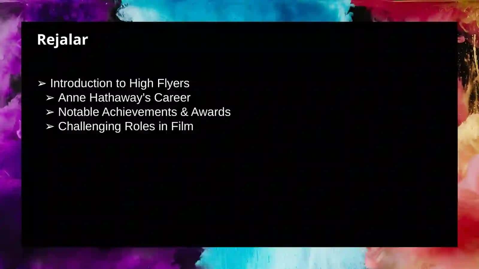 HIGH FLYERS AND THE LIFE OF ANNE HATHAWAY 2