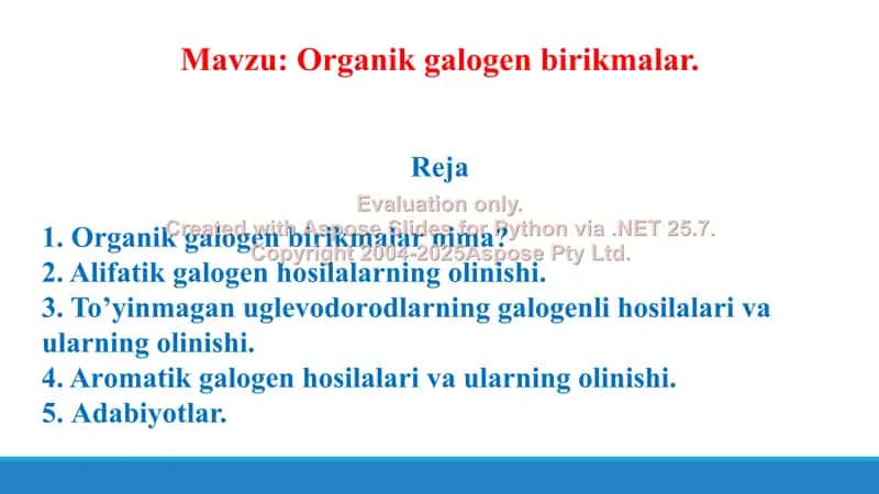 8. Organik galogen birikmalarning olinish usullari. Taqdimot, 25 bet. 2