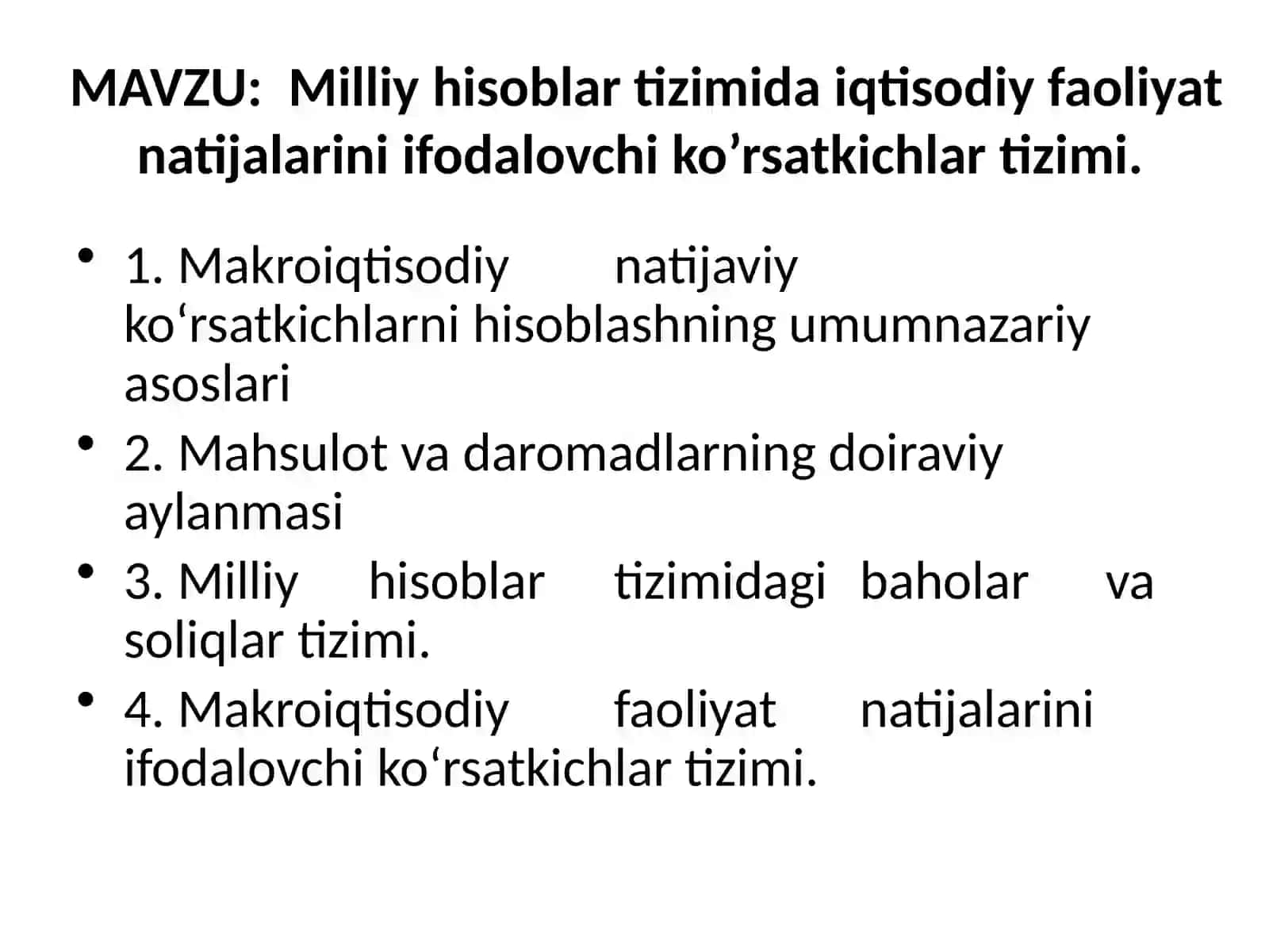 Milliy hisoblartizimidaiqtisodiy faoliyat natijalarini ifodalovchi ko’rsatkichlar tizimi 2