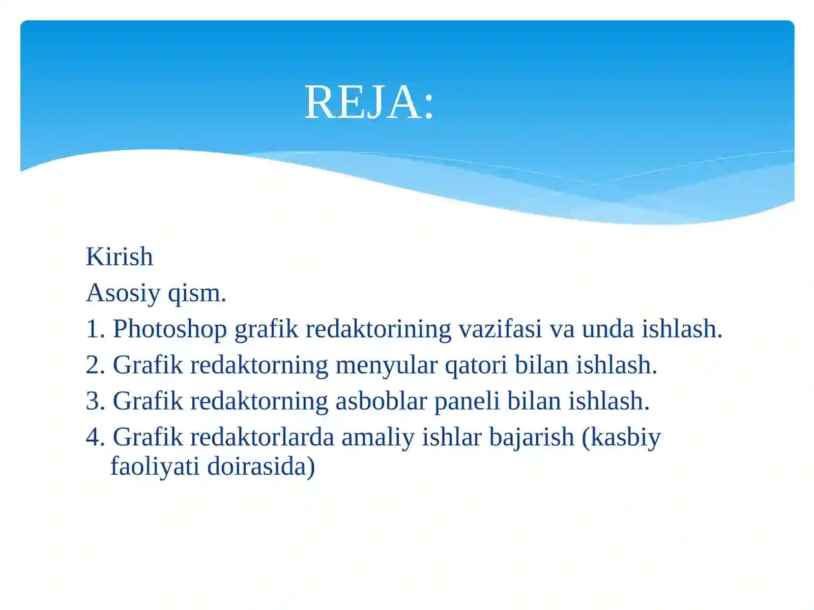 Rastrli grafika dasturi yordamida ob’ektlarni qayta ishlash.Adobe Photoshop programmasi bilan tanishuv 2