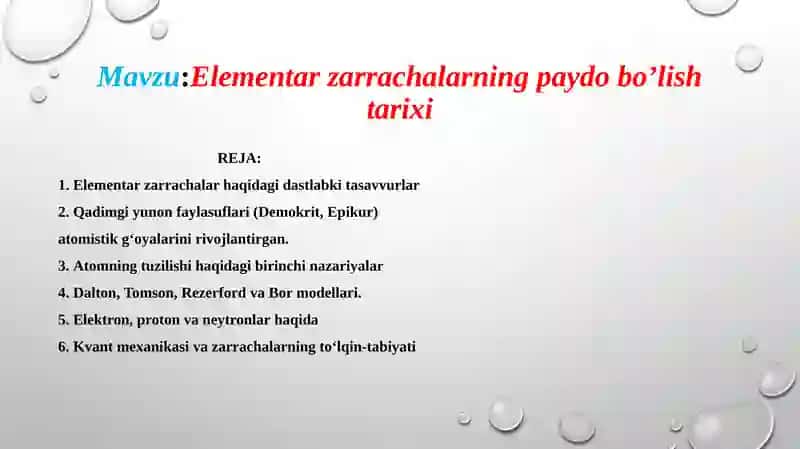 Elementar zarrachalarning paydo bo’lish tarixi 2